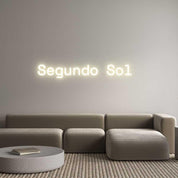 Custom LED Neon Sign: Segundo Sol