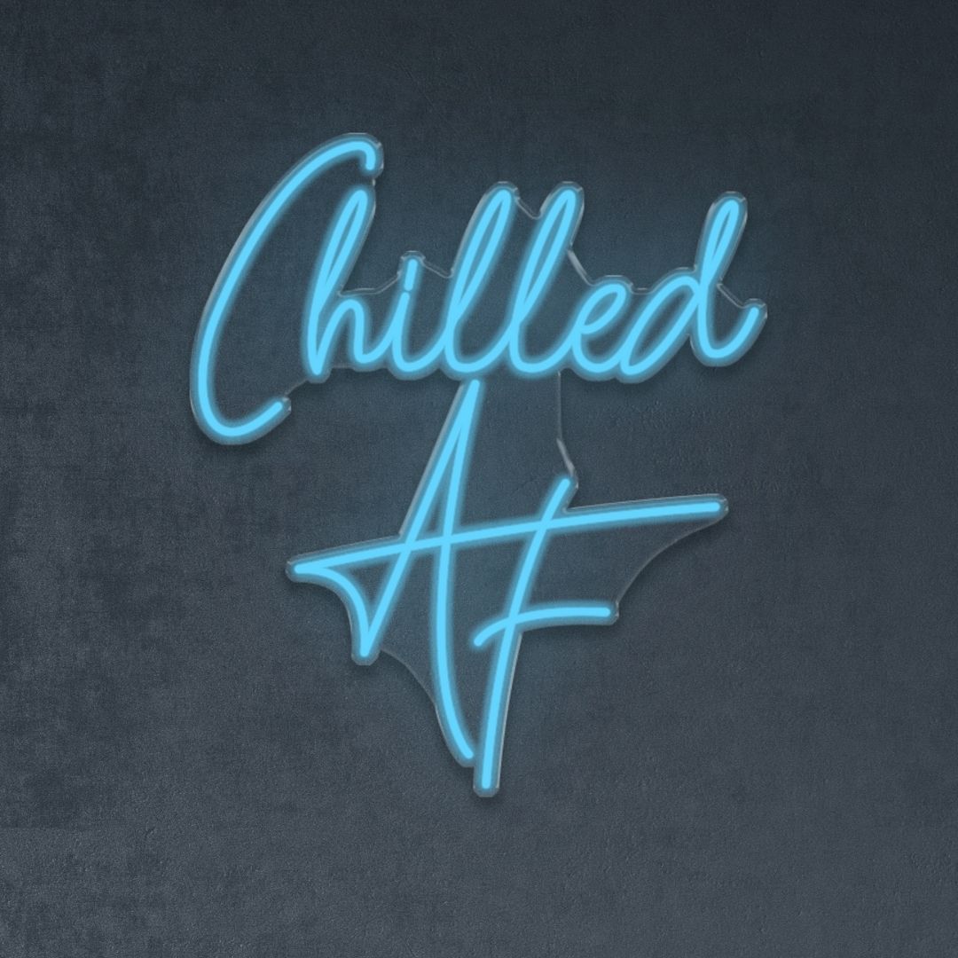 Chilled AF
