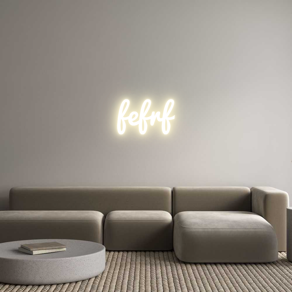 Custom LED Neon Sign: fefrf