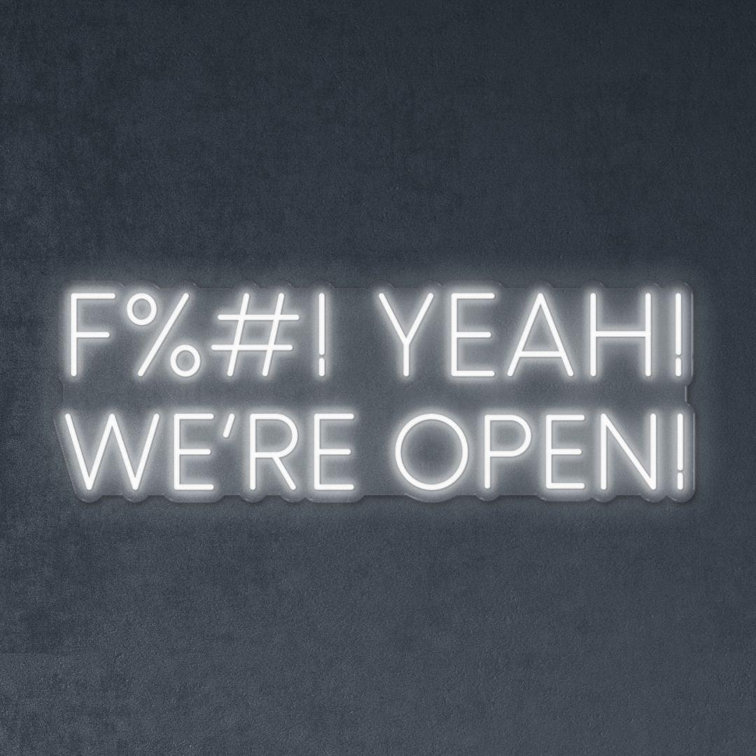 F! Yeah! We're Open - Neonific