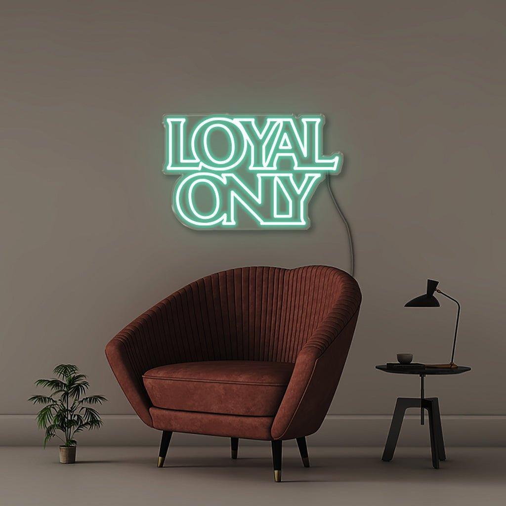 Loyal only - NEONIFIC