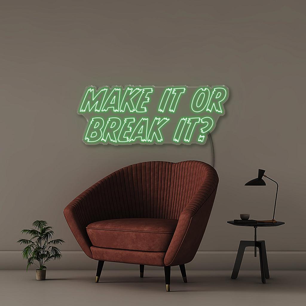 Make it or Break it - NEONIFIC