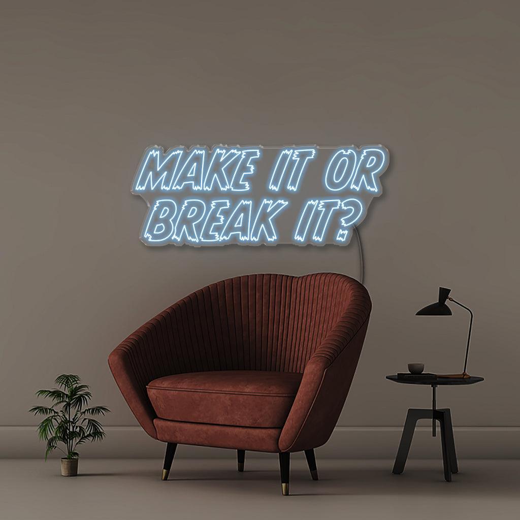 Make it or Break it - NEONIFIC