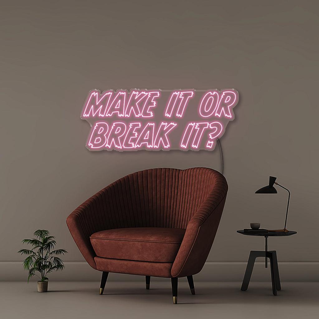 Make it or Break it - NEONIFIC
