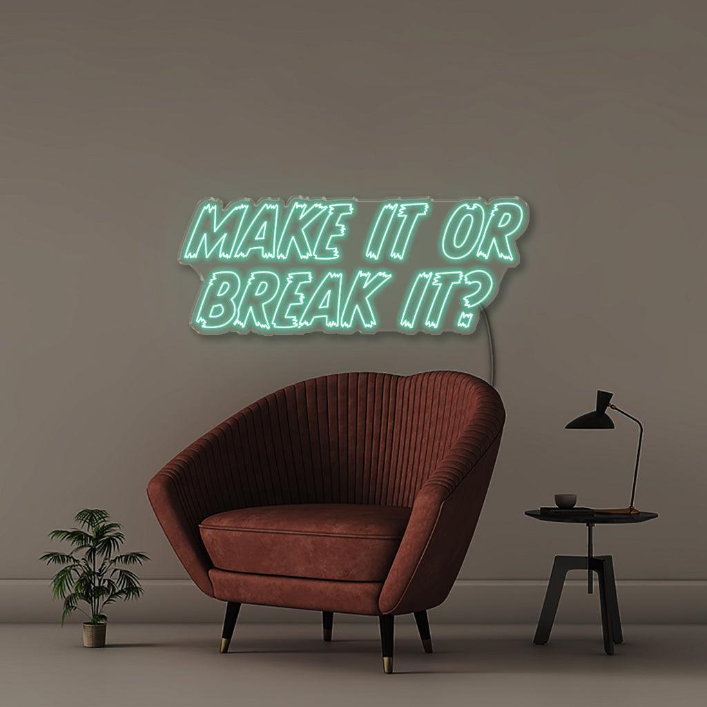 Make it or Break it - NEONIFIC