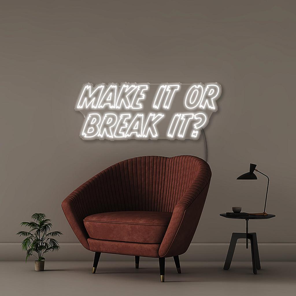 Make it or Break it - NEONIFIC
