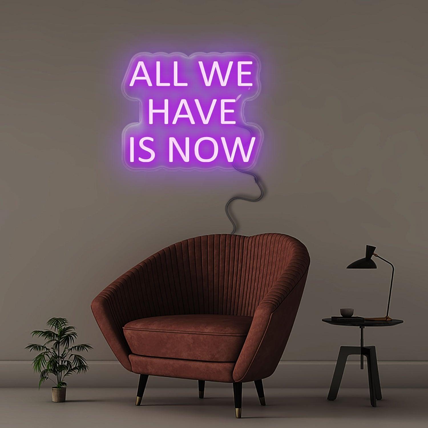 All We Have Is Now - NEONIFIC