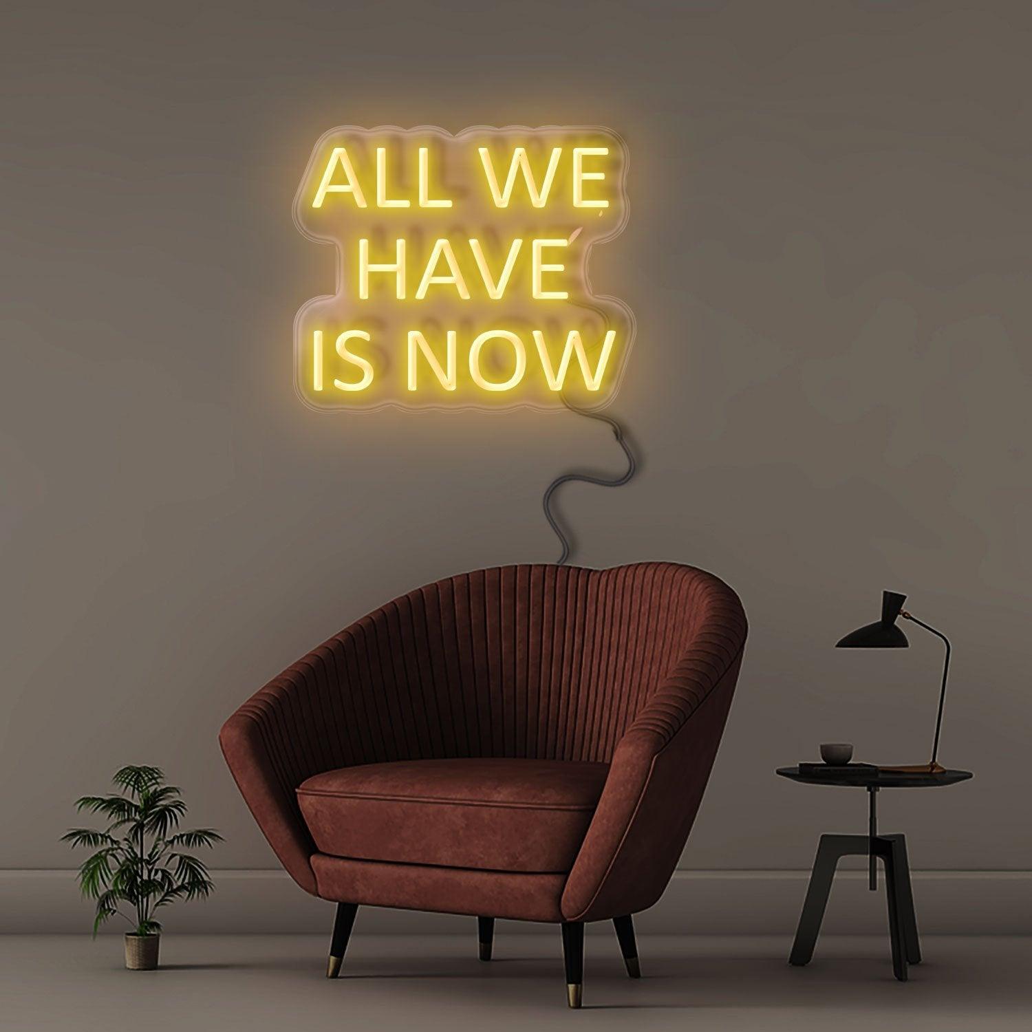 All We Have Is Now - NEONIFIC